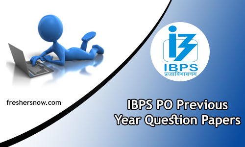 IBPS PO Previous Year Question Papers IBPS PO Previous Year Question Papers