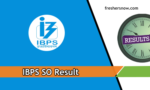 IBPS SO Result IBPS SO Result