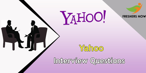 Yahoo Interview Questions Yahoo Interview Questions