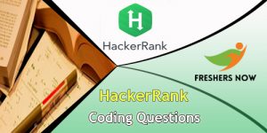 HackerRank Coding Questions with Answers | Placement Papers