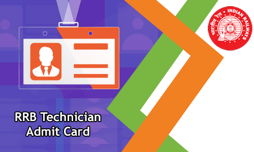 RRB Technician Admit Card RRB Technician Admit Card