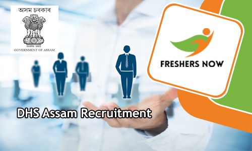 DHS Assam Recruitment DHS Assam Recruitment