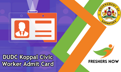 DUDC Koppal Civic Worker Admit Card DUDC Koppal Civic Worker Admit Card