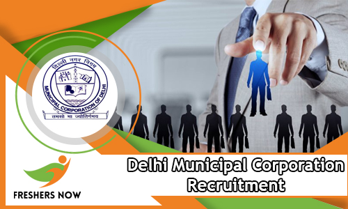 Delhi Municipal Corporation Recruitment Delhi Municipal Corporation Recruitment