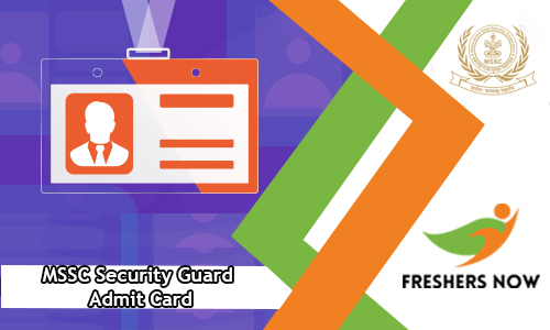 MSSC Security Guard Admit Card MSSC Security Guard Admit Card