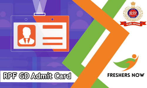 RPF GD Admit Card RPF GD Admit Card