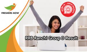 RRB Ranchi Group D Result RRB Ranchi Group D Result