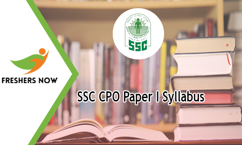 SSC CPO Paper I Syllabus SSC CPO Paper I Syllabus