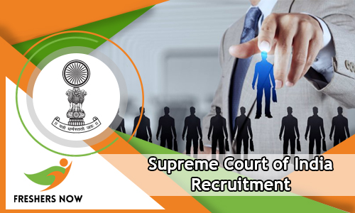 Supreme Court of India Recruitment Supreme Court of India Recruitment