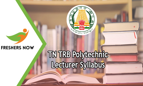 TN TRB Polytechnic Lecturer Syllabus TN TRB Polytechnic Lecturer Syllabus