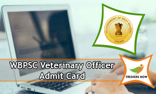 WBPSC Veterinary Officer Admit Card WBPSC Veterinary Officer Admit Card