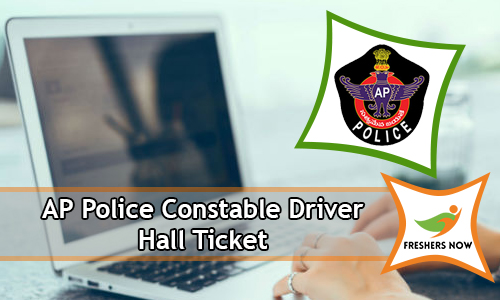 AP Police Constable Driver Hall Ticket AP Police Constable Driver Hall Ticket