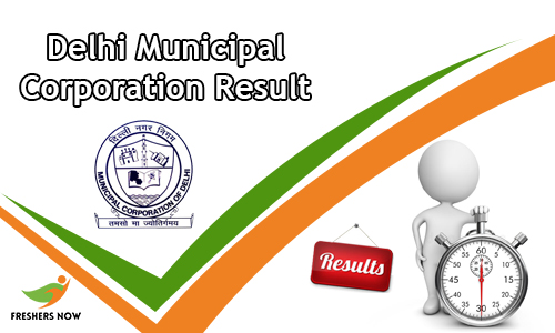 Delhi Municipal Corporation Result Delhi Municipal Corporation Result