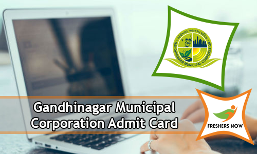 Gandhinagar Municipal Corporation Admit Card Gandhinagar Municipal Corporation Admit Card