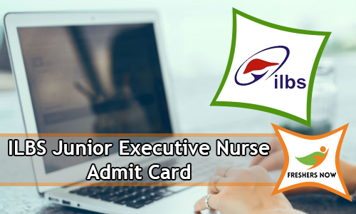 ILBS Junior Executive Nurse Admit Card ILBS Junior Executive Nurse Admit Card