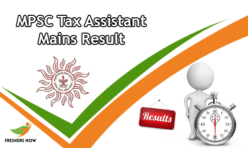MPSC Tax Assistant Mains Result MPSC Tax Assistant Mains Result