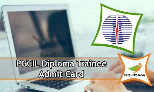 PGCIL Diploma Trainee Admit Card PGCIL Diploma Trainee Admit Card