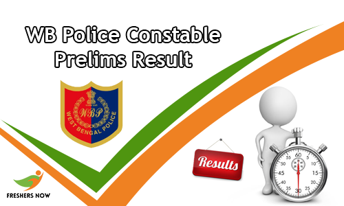 WB Police Constable Prelims Result WB Police Constable Prelims Result