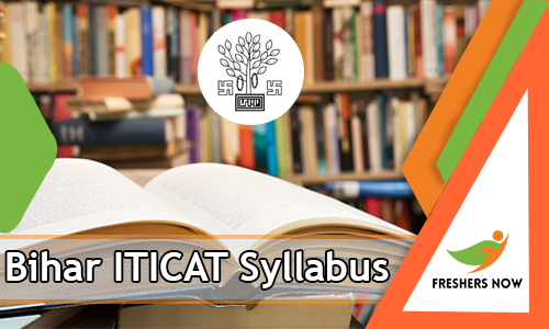 Bihar ITICAT Syllabus Bihar ITICAT Syllabus