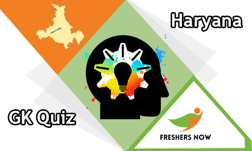 Haryana Gk Quiz Questions And Answers Freshersnow Com