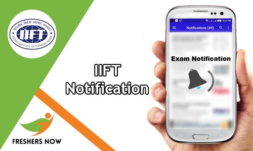 IIFT Notification IIFT Notification