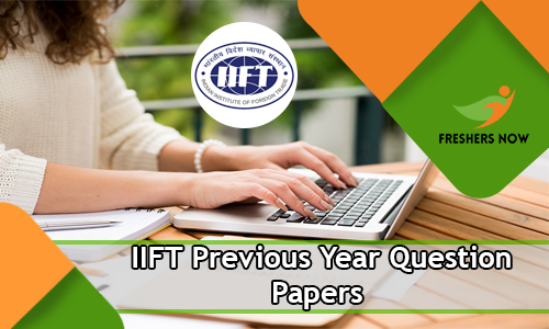 IIFT Previous Year Question Papers IIFT Previous Year Question Papers