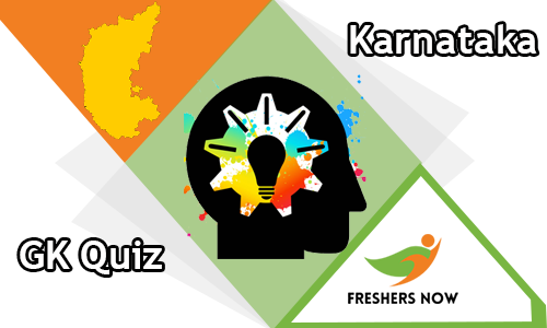 Karnataka Gk Quiz Questions And Answers Freshersnow Com