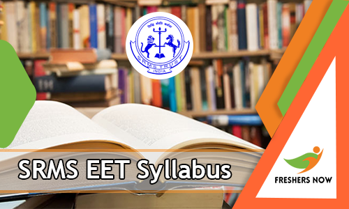 SRMS EET Syllabus SRMS EET Syllabus