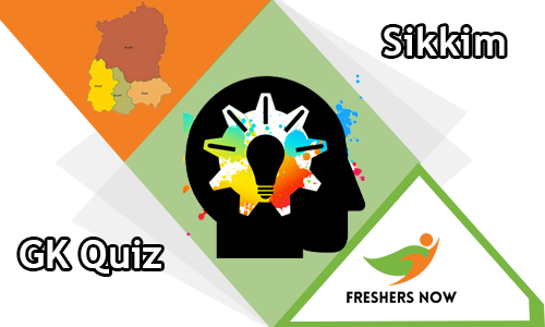 Sikkim GK Quiz Sikkim GK Quiz