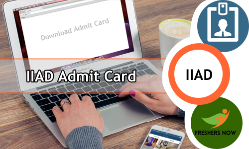 IIAD Admit Card IIAD Admit Card