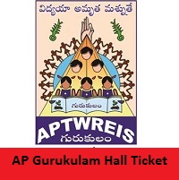 AP Gurukulam Hall Ticket AP Gurukulam Hall Ticket