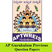 AP Gurukulam Previous Question Papers AP Gurukulam Previous Question Papers