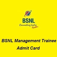 BSNL Management Trainee Admit Card BSNL Management Trainee Admit Card