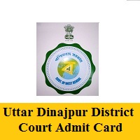 Uttar Dinajpur District Court Admit Card Uttar Dinajpur District Court Admit Card