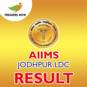 AIIMS Jodhpur LDC Result 2019 AIIMS Jodhpur LDC Result 2019