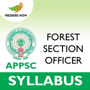 APPSC Forest Section Officer Syllabus 2019 APPSC Forest Section Officer Syllabus 2019
