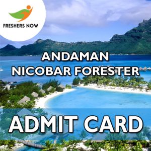 Andaman Nicobar Forester Admit Card 2019 Andaman Nicobar Forester Admit Card 2019