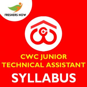 CWC Junior Technical Assistant Syllabus 2019 CWC Junior Technical Assistant Syllabus 2019