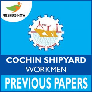 Cochin Shipyard Workmen Previous Papers Cochin Shipyard Workmen Previous Papers