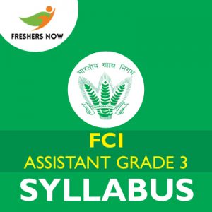 FCI Assistant Grade 3 Syllabus 2019 FCI Assistant Grade 3 Syllabus 2019