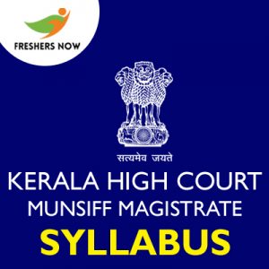 Kerala High Court Munsiff Magistrate Syllabus 2019 Kerala High Court Munsiff Magistrate Syllabus 2019