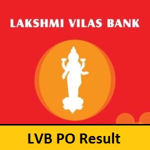 Lakshmi Vilas Bank PO Result 2019 Lakshmi Vilas Bank PO Result 2019