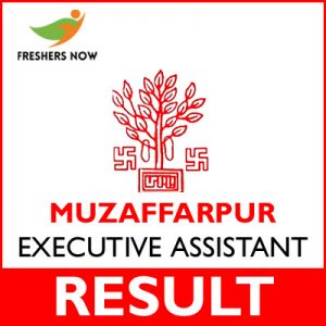 Muzaffarpur Executive Assistant Result 2019 Muzaffarpur Executive Assistant Result 2019
