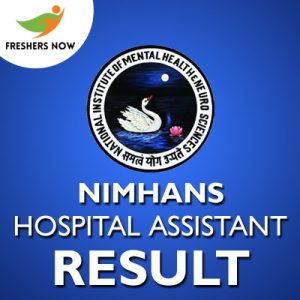NIMHANS Hospital Assistant Result 2019 NIMHANS Hospital Assistant Result 2019