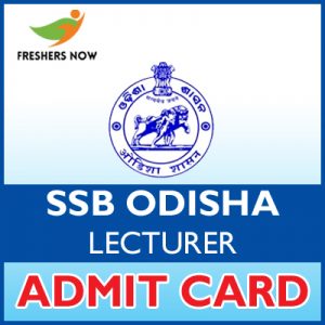 SSB Odisha Lecturer Admit Card 2019 SSB Odisha Lecturer Admit Card 2019