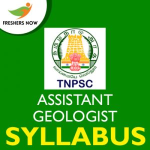 TNPSC Assistant Geologist Syllabus 2019 TNPSC Assistant Geologist Syllabus 2019