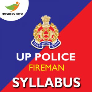 UP Police Fireman Syllabus 2019 UP Police Fireman Syllabus 2019