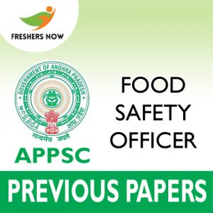 APPSC Food Safety Officer Previous Papers 2019 APPSC Food Safety Officer Previous Papers 2019