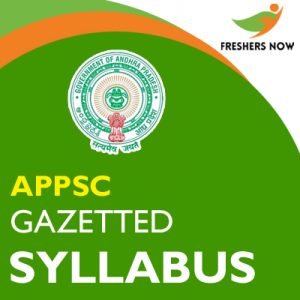 APPSC Gazetted Syllabus 2019 APPSC Gazetted Syllabus 2019