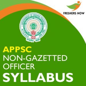 APPSC Non-Gazetted Officer Syllabus 2019 APPSC Non-Gazetted Officer Syllabus 2019